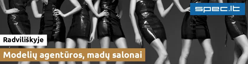 Modelių agentūros, madų salonai Radviliškyje