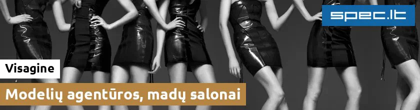 Modelių agentūros, madų salonai Visagine