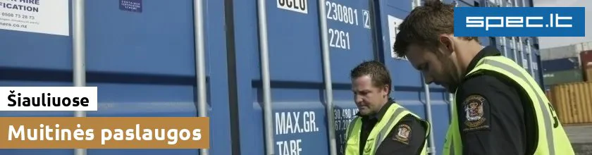 Muitinės paslaugos Šiauliuose | spec.lt