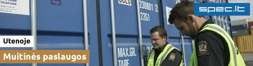 Muitinės paslaugos Utenoje | spec.lt