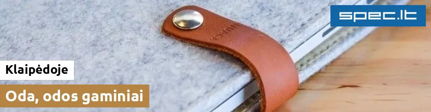 Oda, odos gaminiai Klaipėdoje | spec.lt