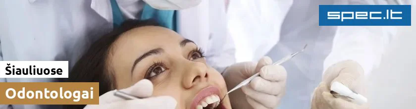 Odontologai Šiauliuose | spec.lt