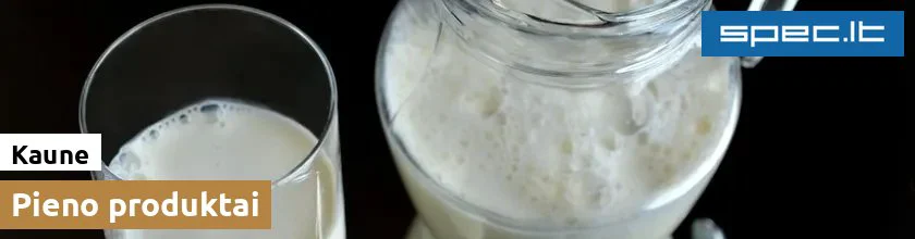 Pieno produktai Kaune | spec.lt