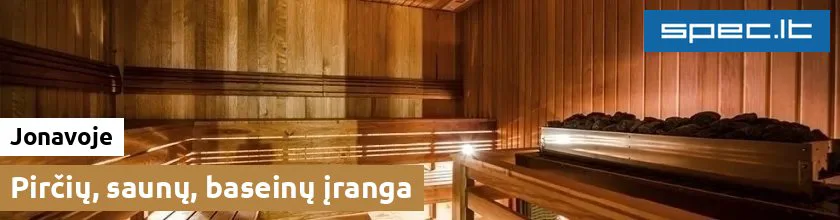 Pirčių, saunų, baseinų įranga Jonavoje