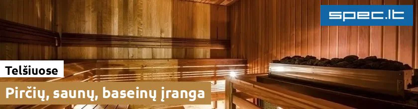 Pirčių, saunų, baseinų įranga Telšiuose