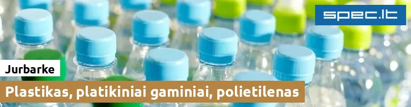 Plastikas, platikiniai gaminiai, polietilenas Jurbarke