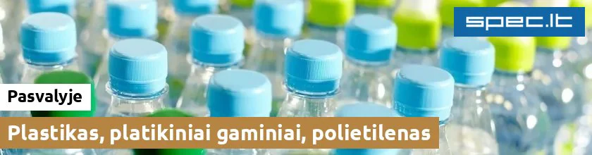 Plastikas, platikiniai gaminiai, polietilenas Pasvalyje