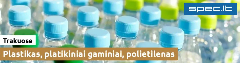 Plastikas, platikiniai gaminiai, polietilenas Trakuose