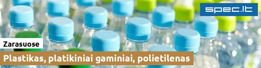 Plastikas, platikiniai gaminiai, polietilenas Zarasuose | spec.lt