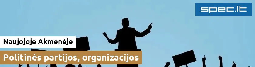 Politinės partijos, organizacijos Naujojoje Akmenėje