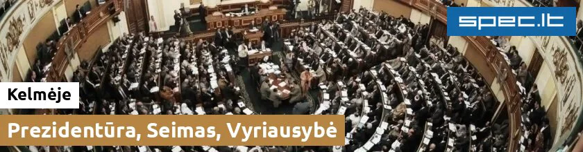Prezidentūra, Seimas, Vyriausybė Kelmėje