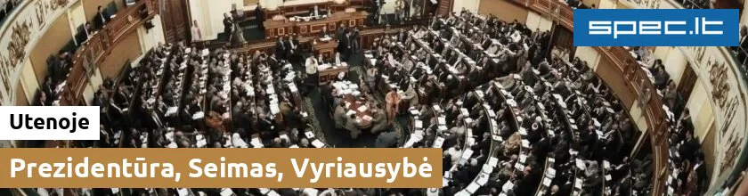 Prezidentūra, Seimas, Vyriausybė Utenoje