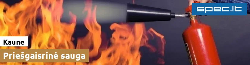 Priešgaisrinė sauga Kaune | spec.lt