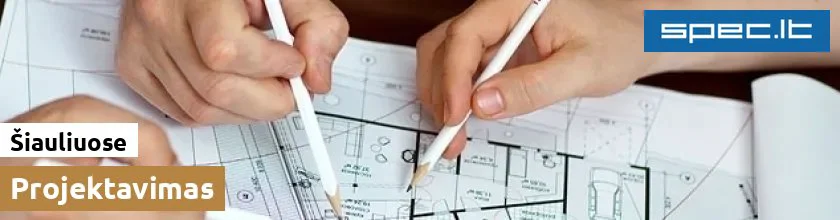 Projektavimas Šiauliuose | spec.lt
