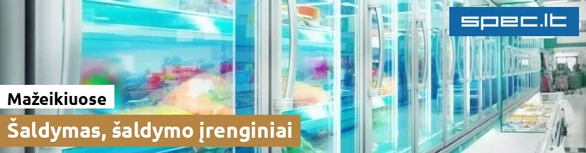 Šaldymas, šaldymo įrenginiai Mažeikiuose | spec.lt