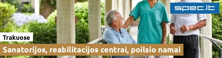 Sanatorijos, reabilitacijos centrai, poilsio namai Trakuose | spec.lt