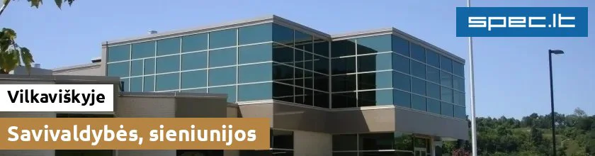 Savivaldybės, sieniunijos Vilkaviškyje | spec.lt