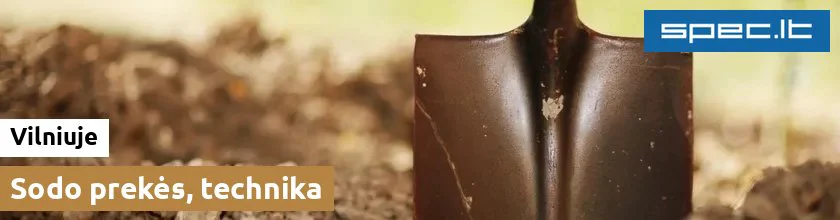 Sodo prekės, technika Vilniuje | spec.lt