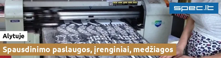 Spausdinimo paslaugos, įrenginiai, medžiagos Alytuje | spec.lt