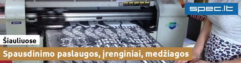 Spausdinimo paslaugos, įrenginiai, medžiagos Šiauliuose | spec.lt