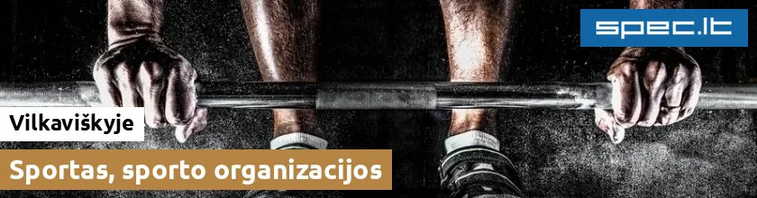 Sportas, sporto organizacijos Vilkaviškyje | spec.lt