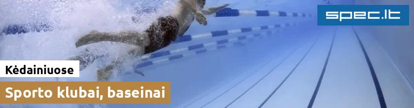Sporto klubai, baseinai Kėdainiuose | spec.lt
