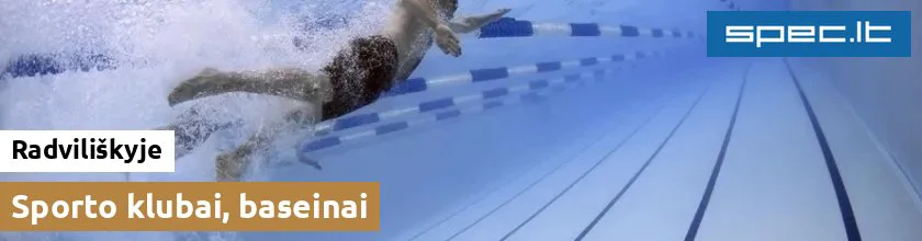 Sporto klubai, baseinai Radviliškyje