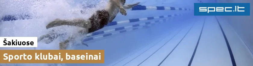 Sporto klubai, baseinai Šakiuose