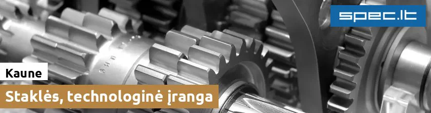 Staklės, technologinė įranga Kaune | spec.lt