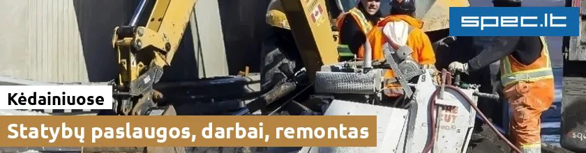 Statybų paslaugos, darbai, remontas Kėdainiuose | spec.lt