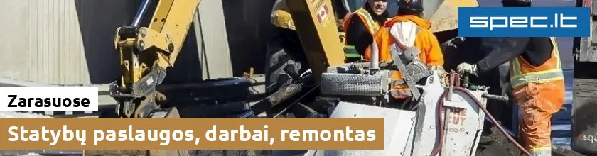 Statybų paslaugos, darbai, remontas Zarasuose