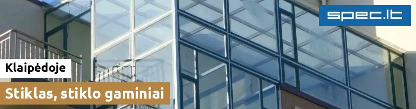 Stiklas, stiklo gaminiai Klaipėdoje | spec.lt