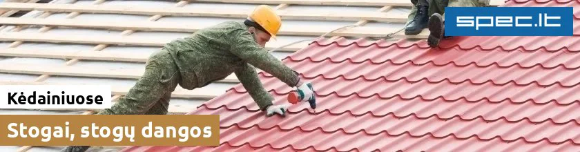 Stogai, stogų dangos Kėdainiuose | spec.lt