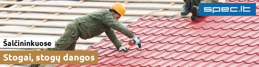 Stogai, stogų dangos Šalčininkuose