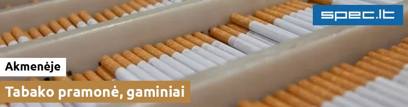 Tabako pramonė, gaminiai Akmenėje