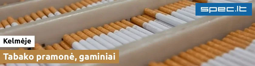 Tabako pramonė, gaminiai Kelmėje
