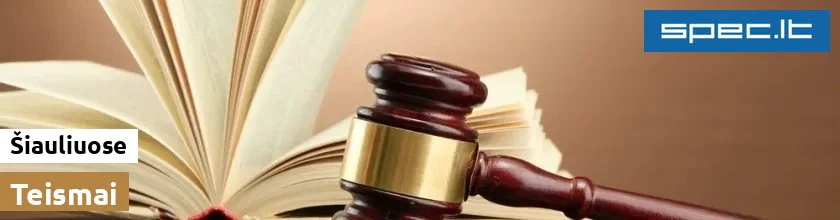 Teismai Šiauliuose | spec.lt