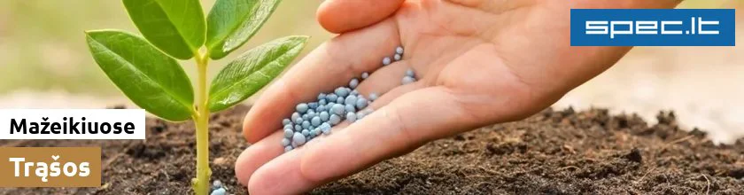 Trąšos Mažeikiuose | spec.lt