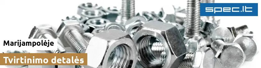 Tvirtinimo detalės Marijampolėje | spec.lt