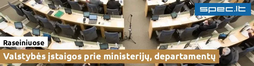 Valstybės įstaigos prie ministerijų, departamentų Raseiniuose