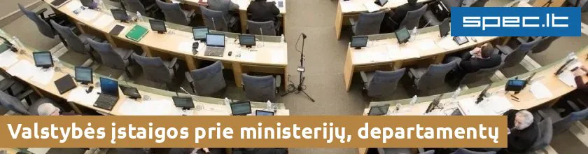 Valstybės įstaigos prie ministerijų, departamentų | spec.lt