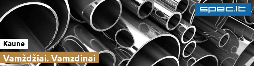 Vamždžiai. Vamzdinai Kaune | spec.lt
