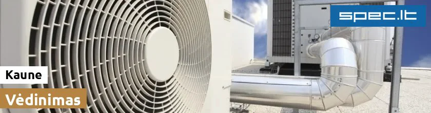 Vėdinimas Kaune | spec.lt