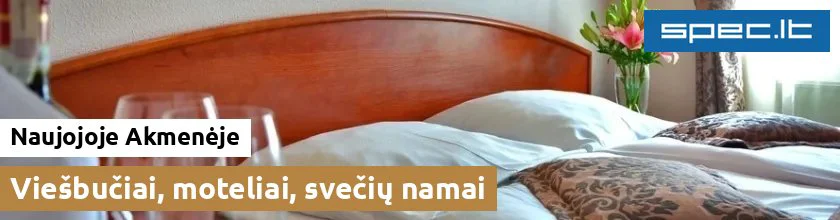 Viešbučiai, moteliai, svečių namai Naujojoje Akmenėje
