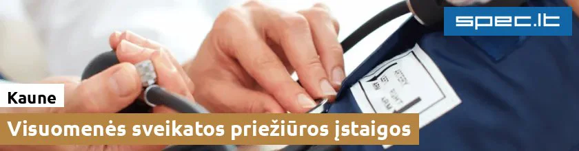 Visuomenės sveikatos priežiūros įstaigos Kaune | spec.lt