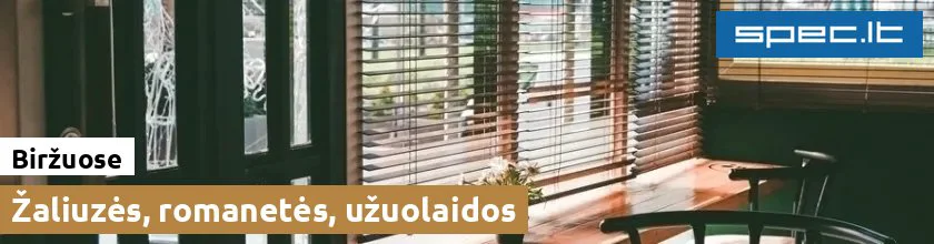 Žaliuzės, romanetės, užuolaidos Biržuose | spec.lt