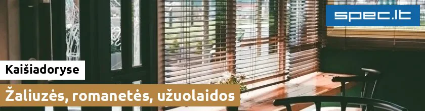 Žaliuzės, romanetės, užuolaidos Kaišiadoryse