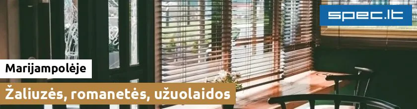 Žaliuzės, romanetės, užuolaidos Marijampolėje | spec.lt