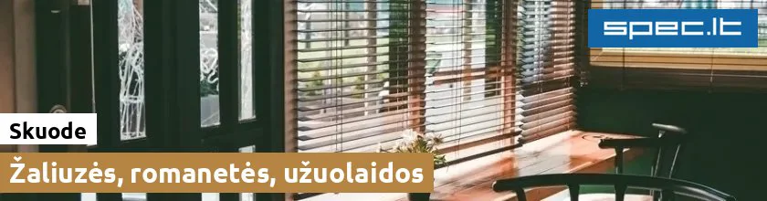 Žaliuzės, romanetės, užuolaidos Skuode