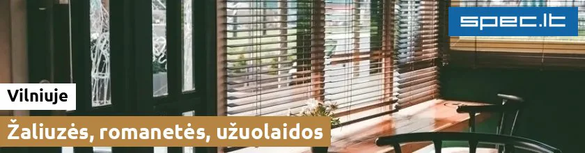 Žaliuzės, romanetės, užuolaidos Vilniuje | spec.lt